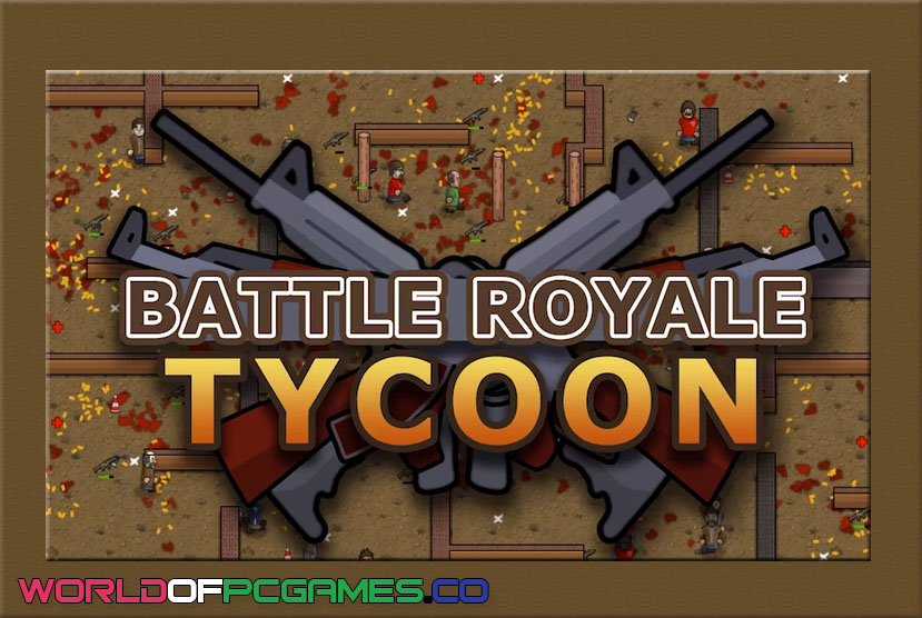 大逃杀大亨 Battle Royale Tycoon 1.0中文版 模拟经营类